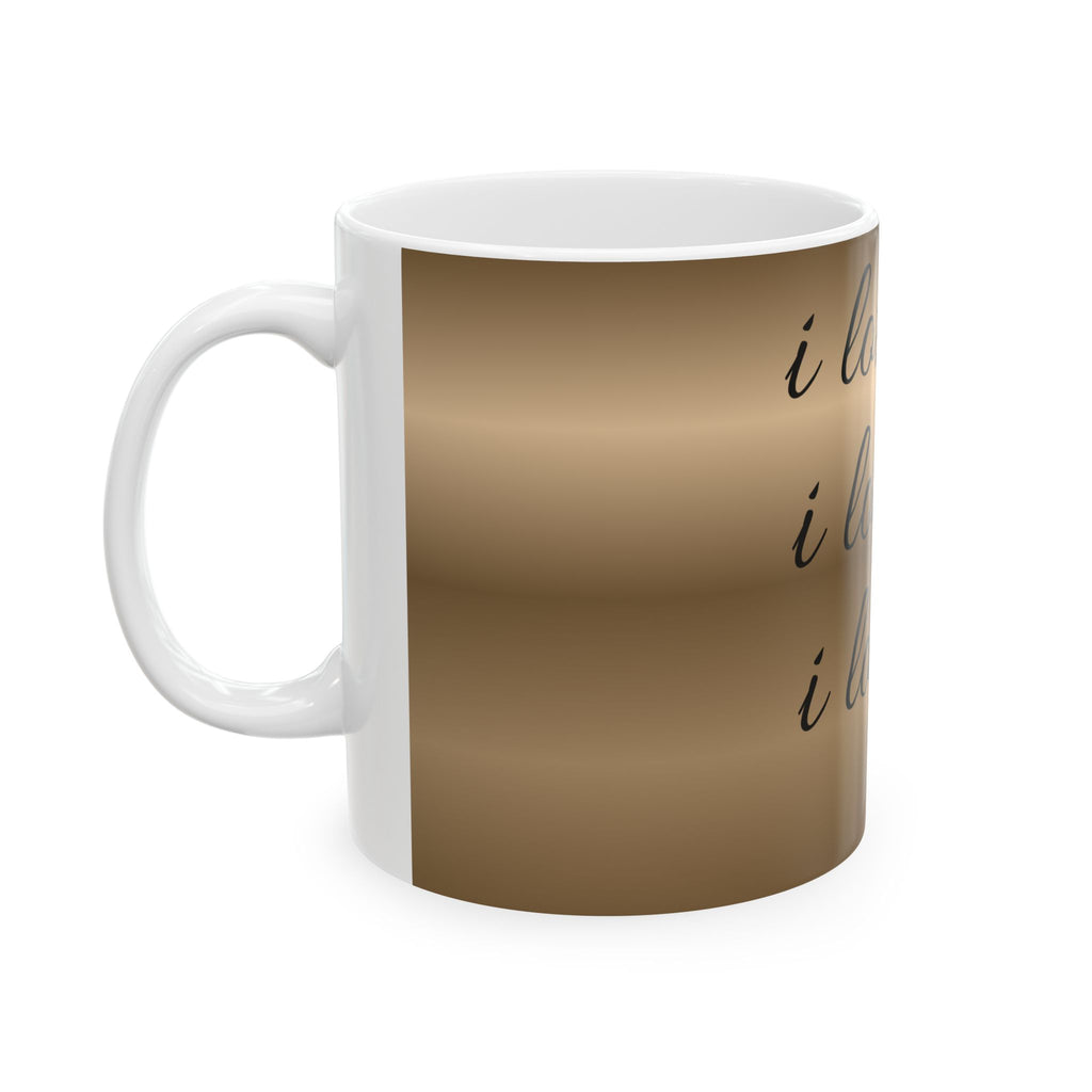 I Love You Script Ceramic Mug — Repeating Handwritten Romance Coffee Cup (11oz, 15oz)