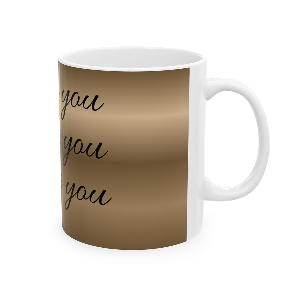 I Love You Script Ceramic Mug — Repeating Handwritten Romance Coffee Cup (11oz, 15oz)